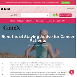 Benefits of Staying Active for Cancer Patients