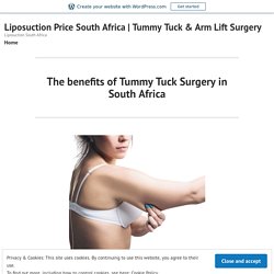 The benefits of Tummy Tuck Surgery in South Africa