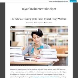 Benefits of Taking Help From Expert Essay Writers