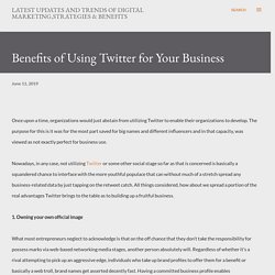 Benefits of Using Twitter for Your Business