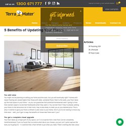 5 Benefits of Updating Your Floors - Terra Mater Floors