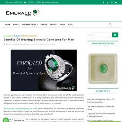 Benefits Of Wearing Emerald Stone For Men