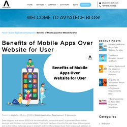 Benefits of Mobile Apps Over Website for User