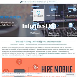 Benefits of having a mobile app over a mobile website – Infoquest IT