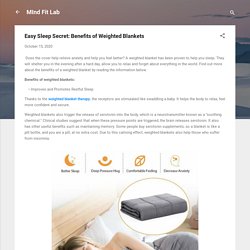 Easy Sleep Secret: Benefits of Weighted Blankets