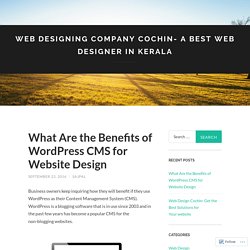 What Are the Benefits of WordPress CMS for Website Design