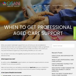 When to Get Professional Aged Care Support