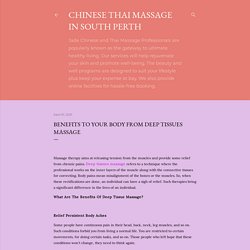 Benefits to Your Body from Deep Tissues Massage