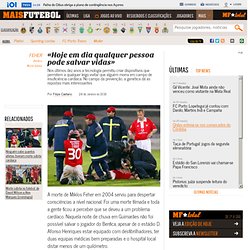 Feher - Benfica - «Hoje em dia qualquer pessoa pode salvar vidas»