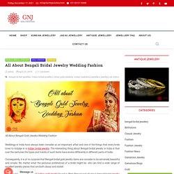 All About Bengali Bridal Jewellery Wedding Fashion - Gemnjewelery.com