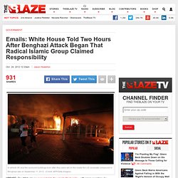 Emails Show Ansar al-Sharia Claimed Responsibilty for Benghazi Attack Within Two Hours