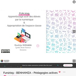Fun2019 - BENHAMZA - Pédagogies actives by bio.benhamza on Genial.ly