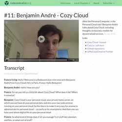 #11: Benjamin André - Cozy Cloud · redecentralize.org