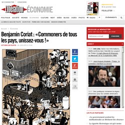 Benjamin Coriat : «Commoners de tous les pays, unissez-vous !»