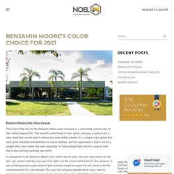 Benjamin Moore’s Color Choice for 2021