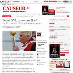 Benoit XVI, pape complice ? - Causeur.fr