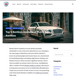 Top Bentleys Available at Public Auto Auctions