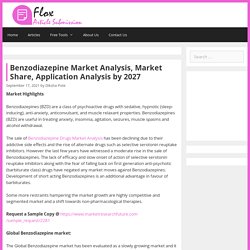 Benzodiazepine Market Analysis, Market Share, Application Analysis By 2027