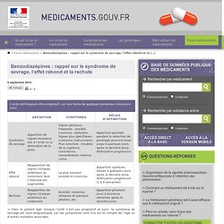 Benzodiazépines : rappel sur le syndrome de sevrage, l’effet rebond et la rechute - Ministère des Affaires sociales, de la Santé et des Droits des femmes - www.sante.gouv.fr