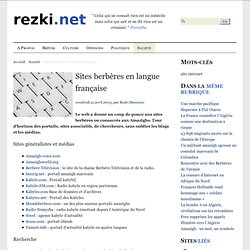 Sites berbères en langue française - rezki.net : actualité kabyle et amazighe