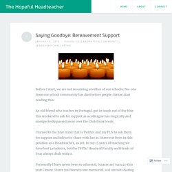 Saying Goodbye: Bereavement Support – The Hopeful Headteacher