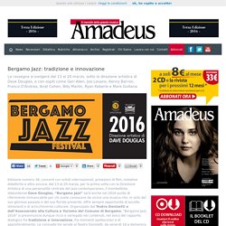 Bergamo Jazz: tradizione e innovazione