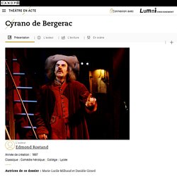 Œuvre : "Cyrano de Bergerac", Auteur : "Edmond Rostand" – Théâtre en acte