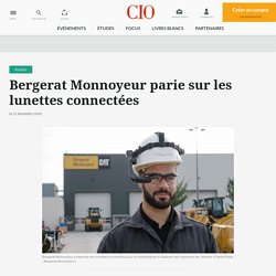 Bergerat Monnoyeur parie sur les lunettes connectées