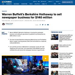 warren-buffetts-berkshire-hathaway-to-sell-newspaper-business-for-140-million