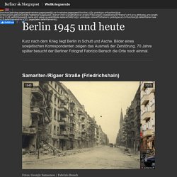 Berlin 1945 und heute