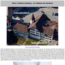 Bern: Schloss Aarberg Le château de Aarberg