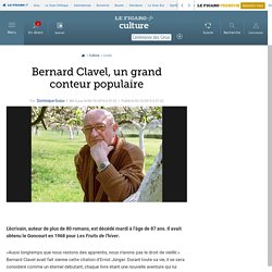 Bernard Clavel, un grand conteur populaire - lefigaro.fr