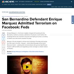 San Bernardino Defendant Enrique Marquez Admitted Terrorism on Facebook: Feds