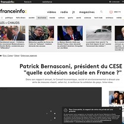 Patrick Bernasconi, président du CESE : "quelle cohésion sociale en France ?"