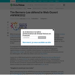 Tim Berners-Lee défend le Web Ouvert #WWW2012
