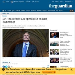 Sir Tim Berners-Lee speaks out on data ownership