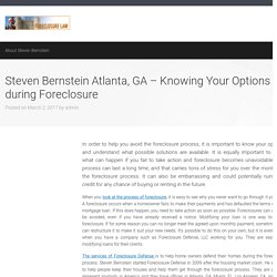 Steven Bernstein Atlanta, GA – Knowing Your Options during Foreclosure