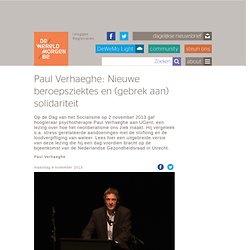 Paul Verhaeghe: Nieuwe beroepsziektes en (gebrek aan) solidariteit