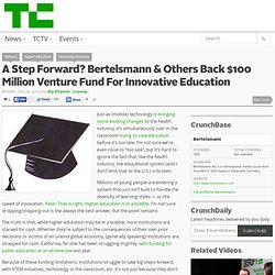 A Step Forward? Bertelsmann & Others Back $100 Million Venture Fund For Innovative Education
