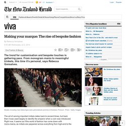 Making your marque: The rise of bespoke fashion - Viva Magazine