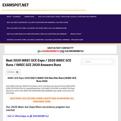 Best 2020 WAEC GCE Expo / 2020 WAEC GCE Runs / WAEC GCE 2020 Answers Runz - EXAMSPOT.NET