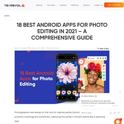 18 Best Android Apps for Photo Editing in 2021