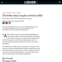 The 10 Best Añejo Tequilas to Drink in 2020