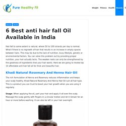 Best anti hair fall oils available in India