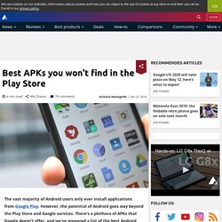 Best APKs you won't find in the Play Store