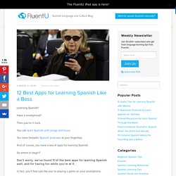 12 Best Apps for Learning Spanish Like a Boss