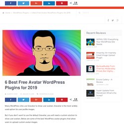 6 Best Free Avatar WordPress Plugins for 2019