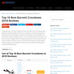 Top 10 Best Barnett Crossbows 2018 Reviews (June. 2018)