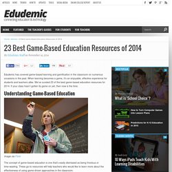 The 23 Best Game-Based Education Resources for 2014