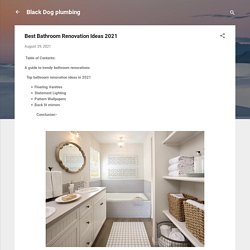 Best Bathroom Renovation Ideas 2021